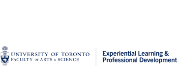 University of Toronto Faculty of Arts & Science Experiential Learning & Professional Development